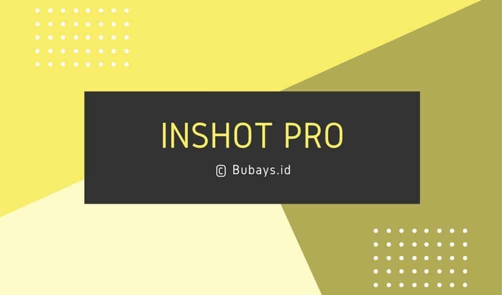 download-inshot-pro-mod-apk-full-effects-terbaru-2021-gratis