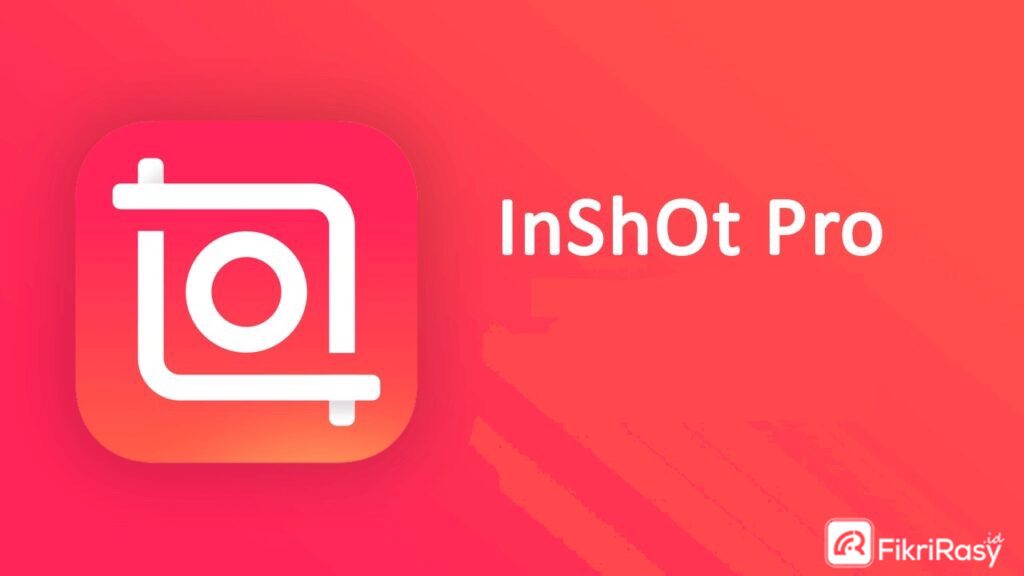 Download InShot Pro APK Mod, All Premium Unlocked Terbaru 2022